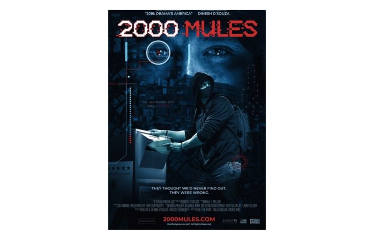 Dinesh D’Souza Releases Movie Poster for “2000 Mules” on 2020 Election Fraud — Premiere Dates Announced — May 2 thru May 7